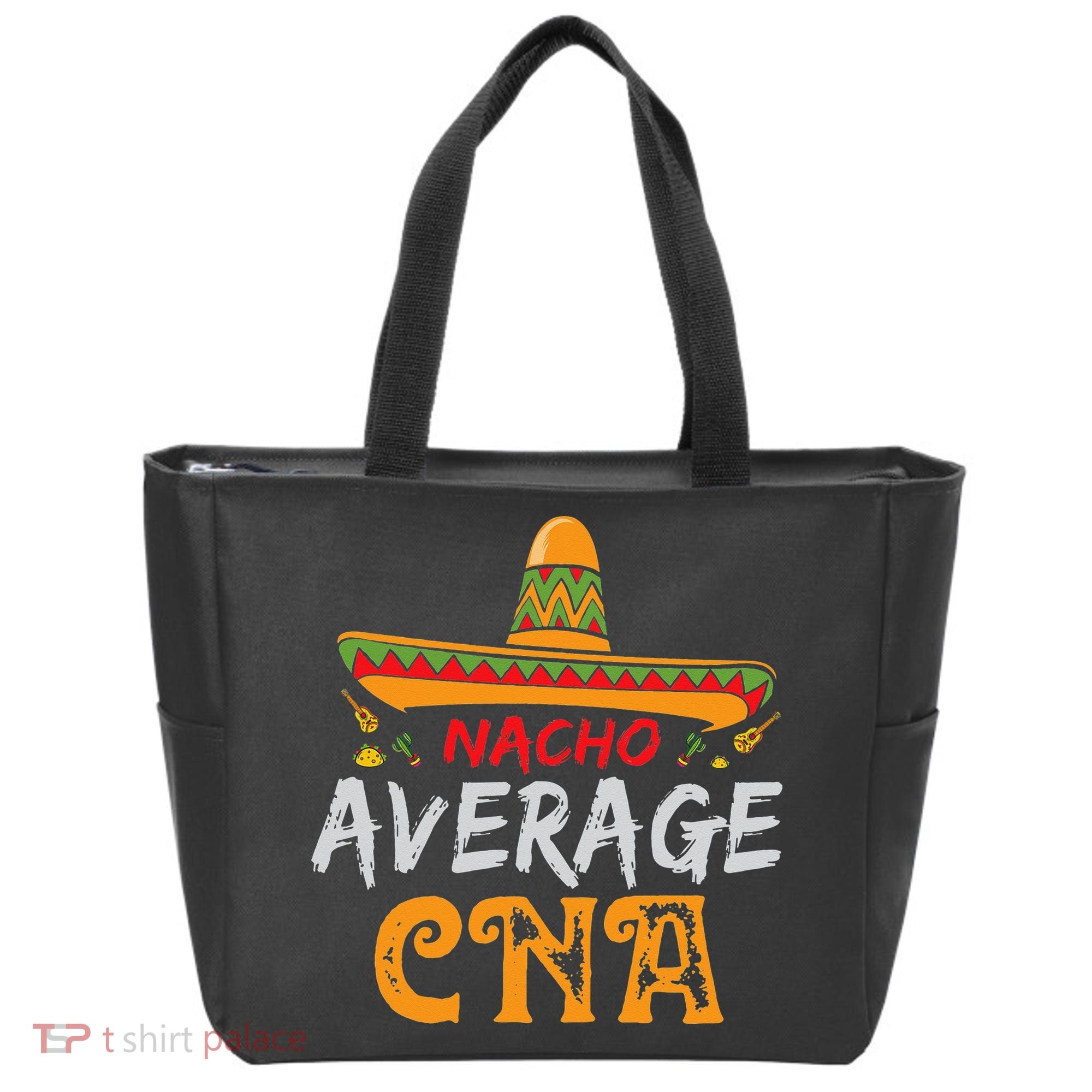 Nacho Average CNA Certified Nursing Assistant Cinco De Mayo Tote Bag