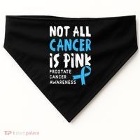 Not All Cancer Is Pink Prostate Cancer Awareness Support USA-Made Doggie Bandana thumb 0