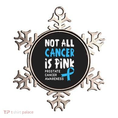 Not All Cancer Is Pink Prostate Cancer Awareness Support Ornament