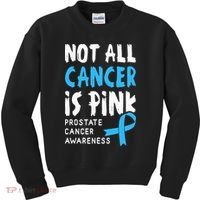 Not All Cancer Is Pink Prostate Cancer Awareness Support Kids Sweatshirt thumb 0