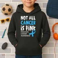 Not All Cancer Is Pink Prostate Cancer Awareness Support Kids Hoodie thumb 2