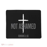 Not Ashamed Cross Inspirational Christian Religious Bible Mousepad thumb 0