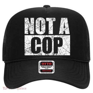 Not A Cop Design Gift Funny Police Cute Gift Hat