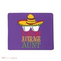 Nacho Average Aunt Mousepad thumb 0