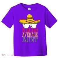 Nacho Average Aunt Toddler T-Shirt thumb 0