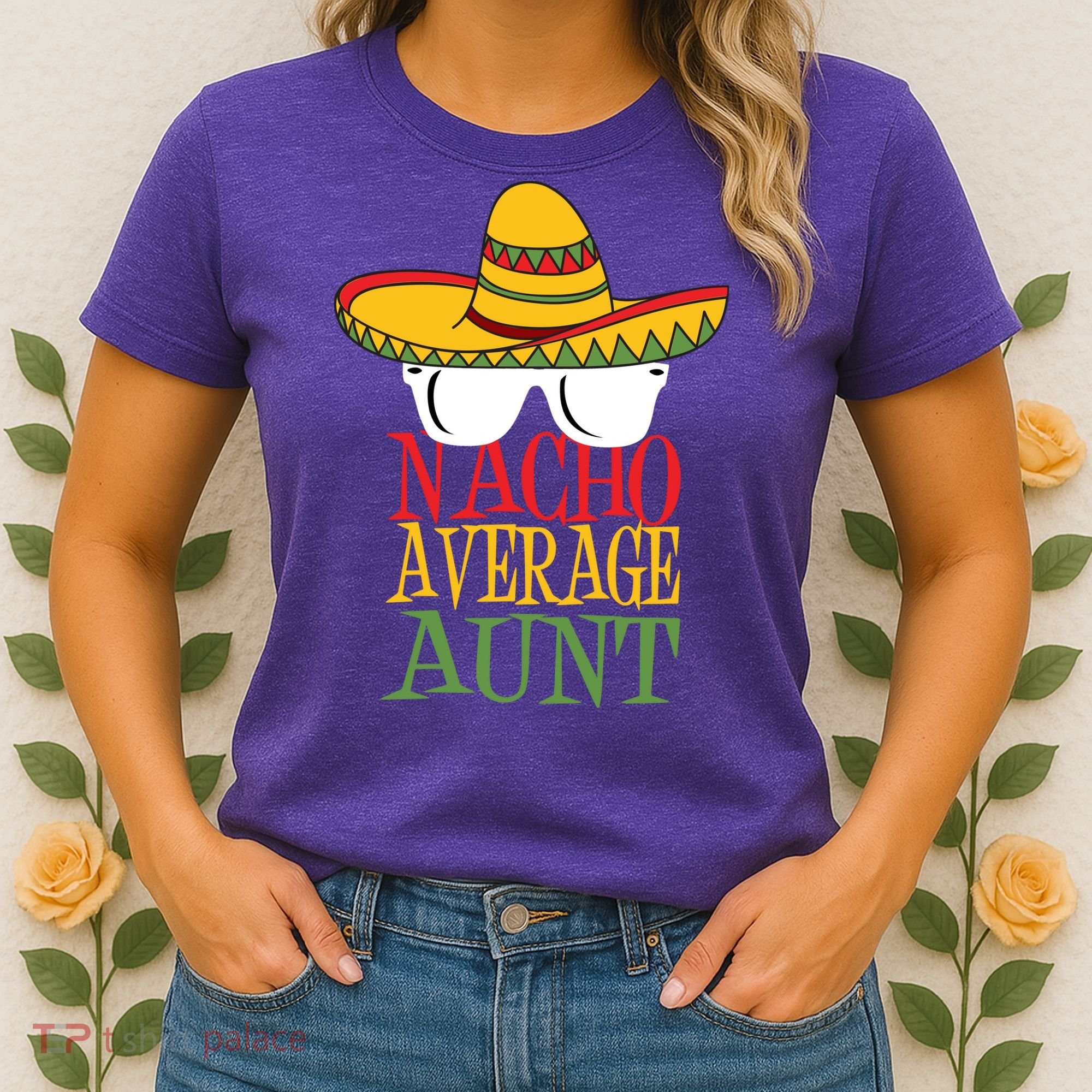 Nacho Average Aunt Women's T-Shirt