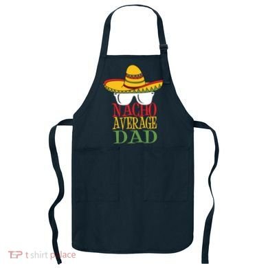 Nacho Average Dad Apron