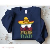 Nacho Average Dad Sweatshirt thumb 2