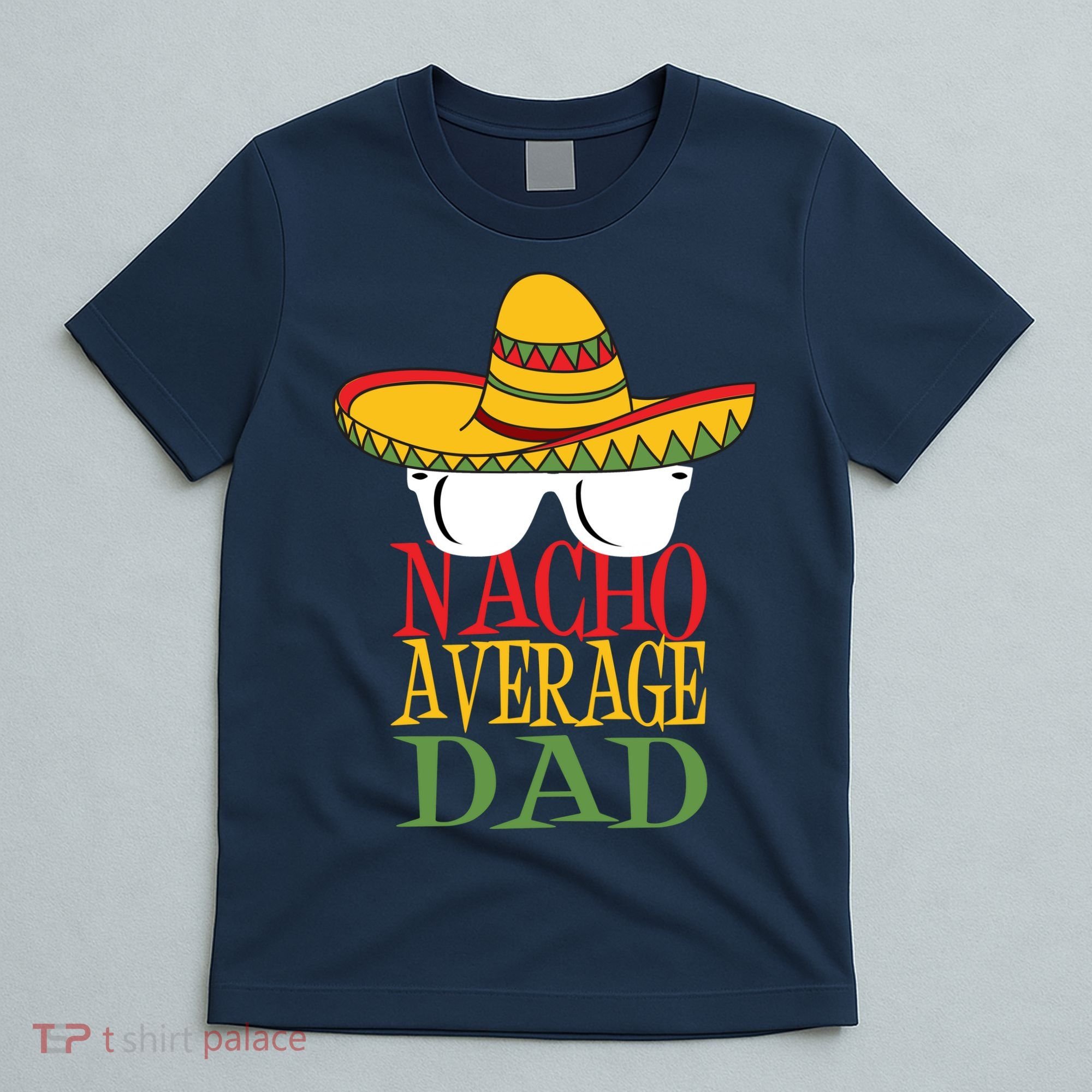 Nacho Average Dad T-Shirt