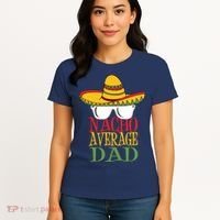 Nacho Average Dad Women's T-Shirt thumb 4