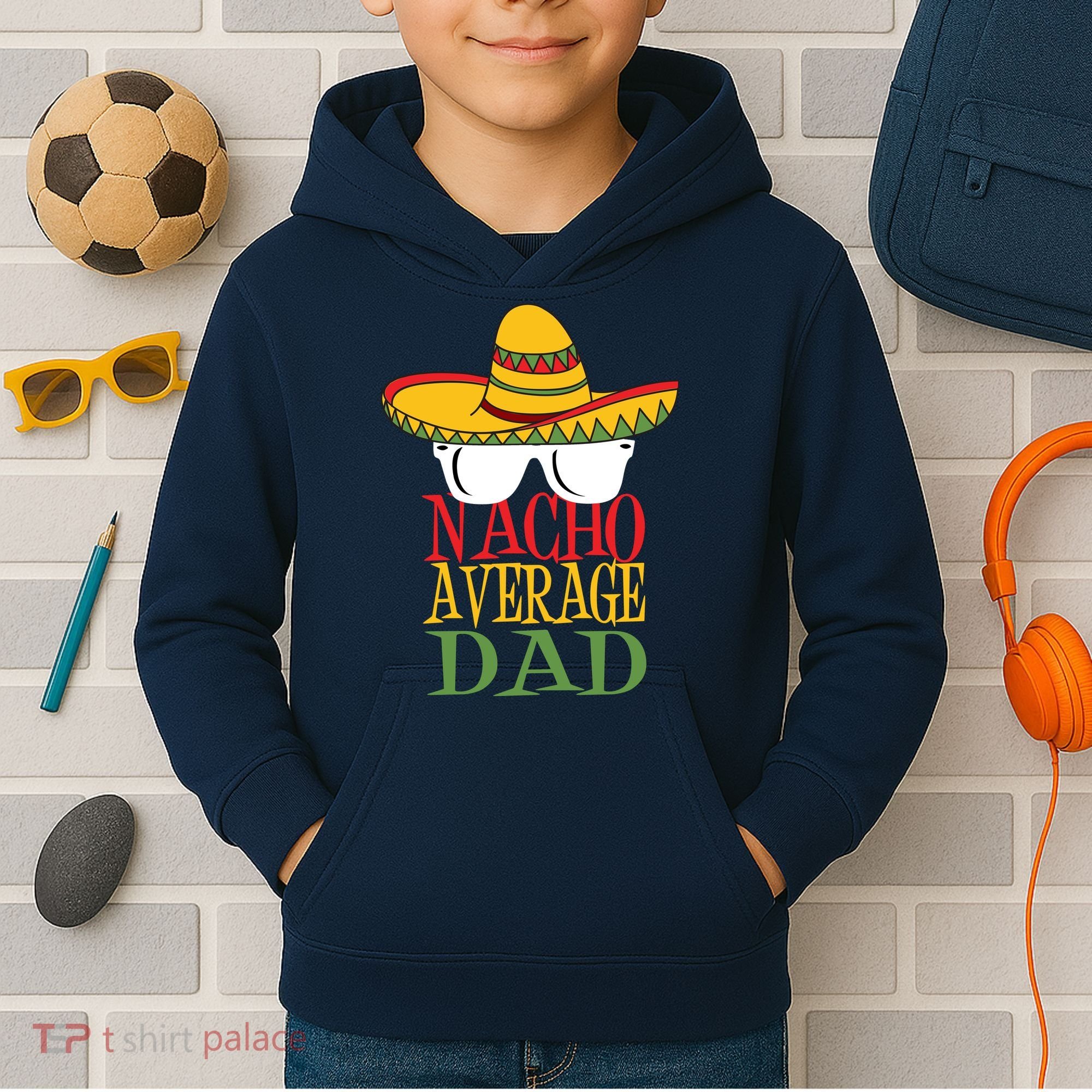 Nacho Average Dad Kids Hoodie