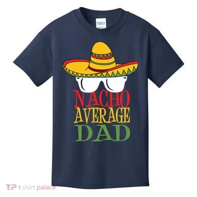 Nacho Average Dad Kids T-Shirt
