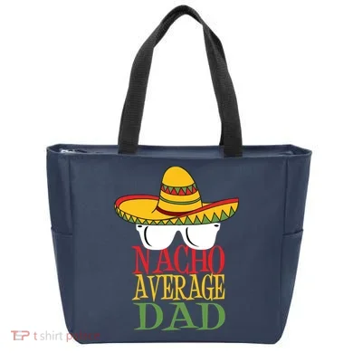 Nacho Average Dad Tote Bag