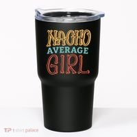Nacho Average Girl Tumbler thumb 0