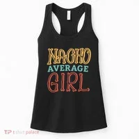 Nacho Average Girl Women's Tank Top thumb 0
