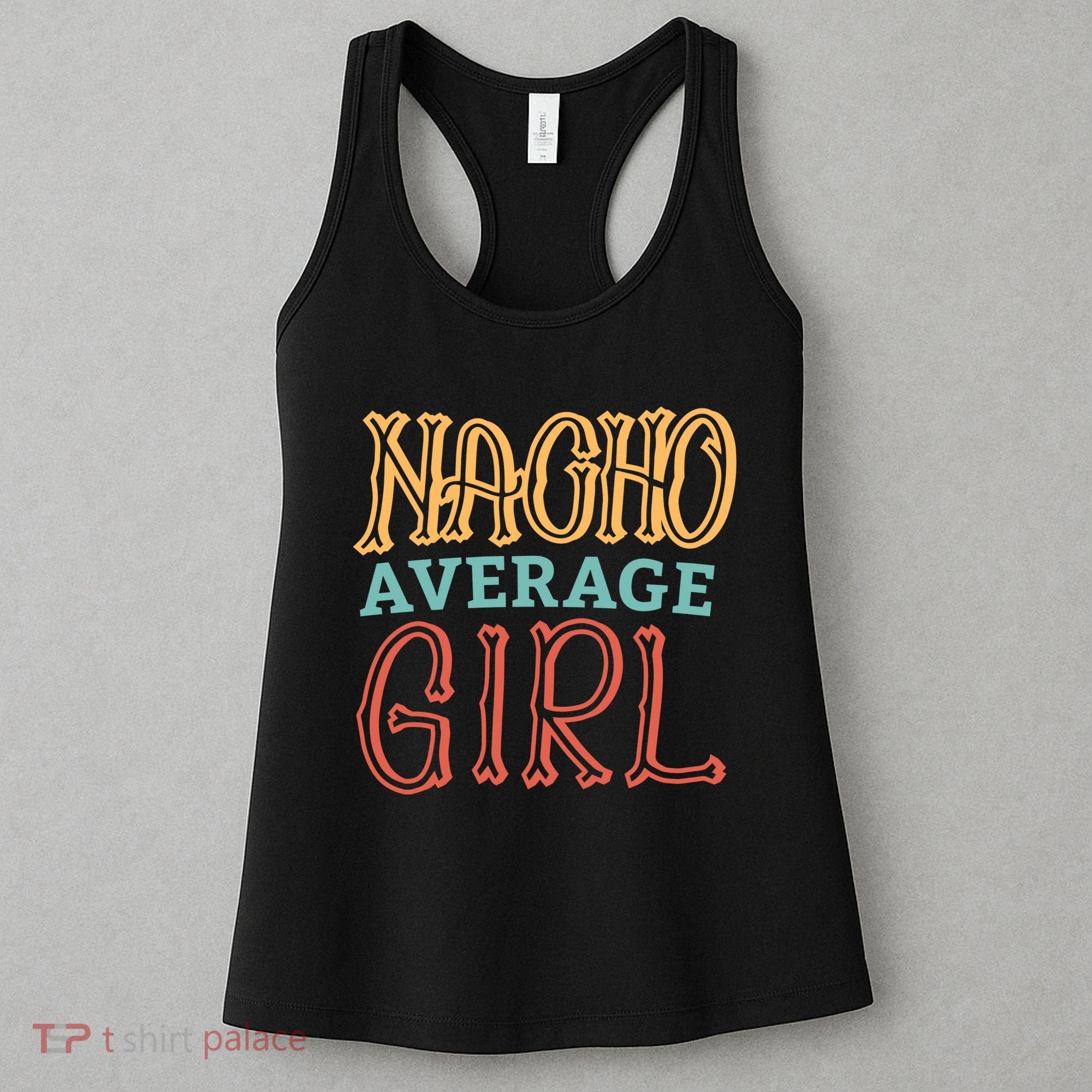 Nacho Average Girl Women's Tank Top