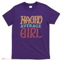 Nacho Average Girl T-Shirt thumb 0