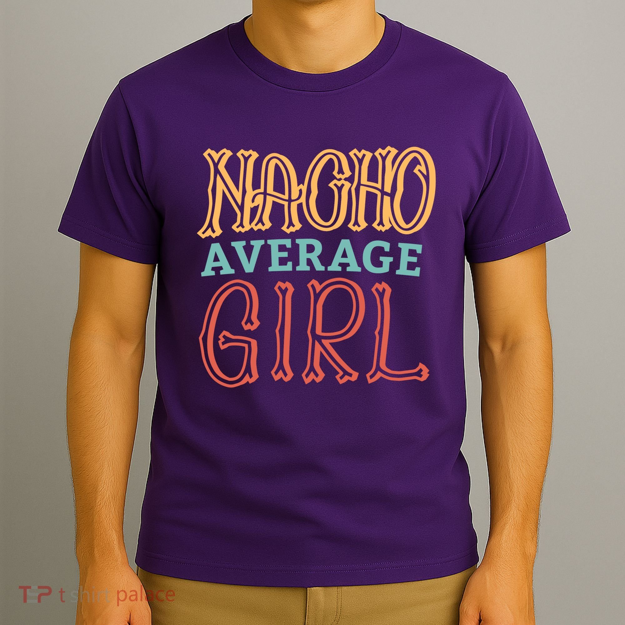 Nacho Average Girl T-Shirt