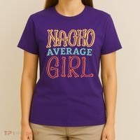 Nacho Average Girl T-Shirt thumb 4