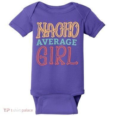 Nacho Average Girl Baby Bodysuit