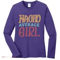 Nacho Average Girl Women's Long Sleeve Shirt thumb 0