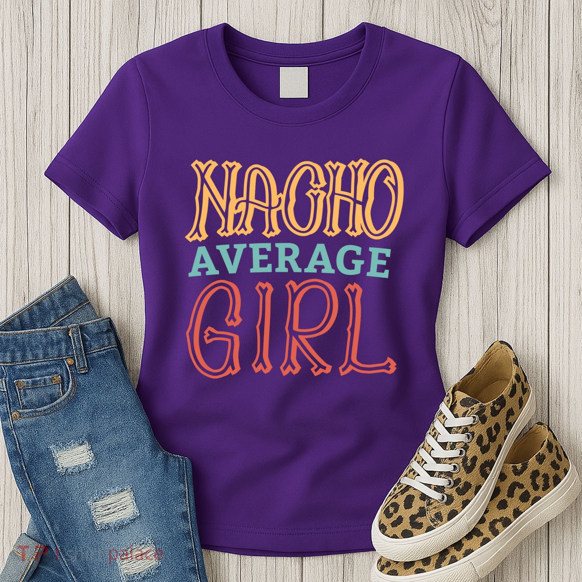 Nacho Average Girl Women's T-Shirt