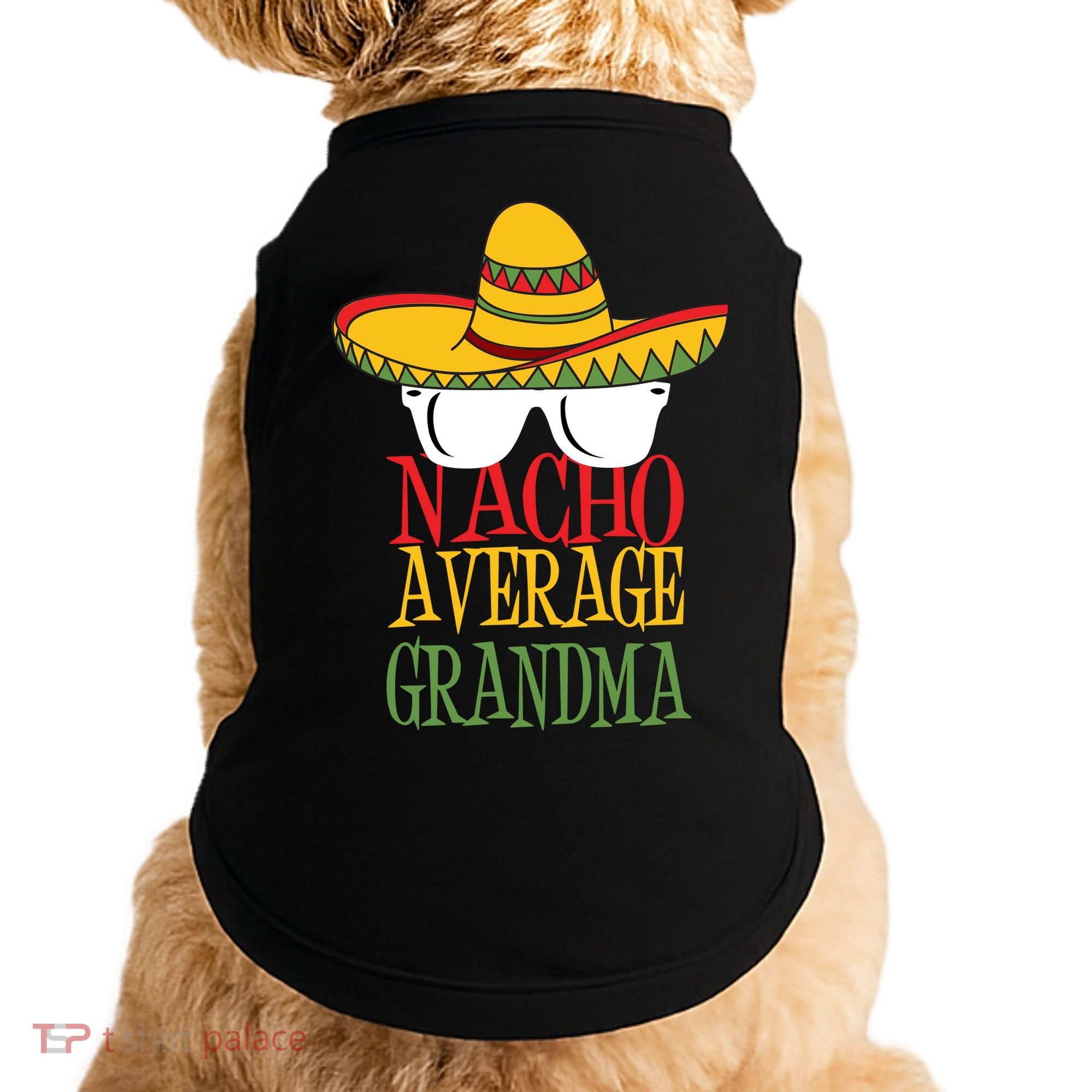 Nacho Average Grandma Doggie Tank