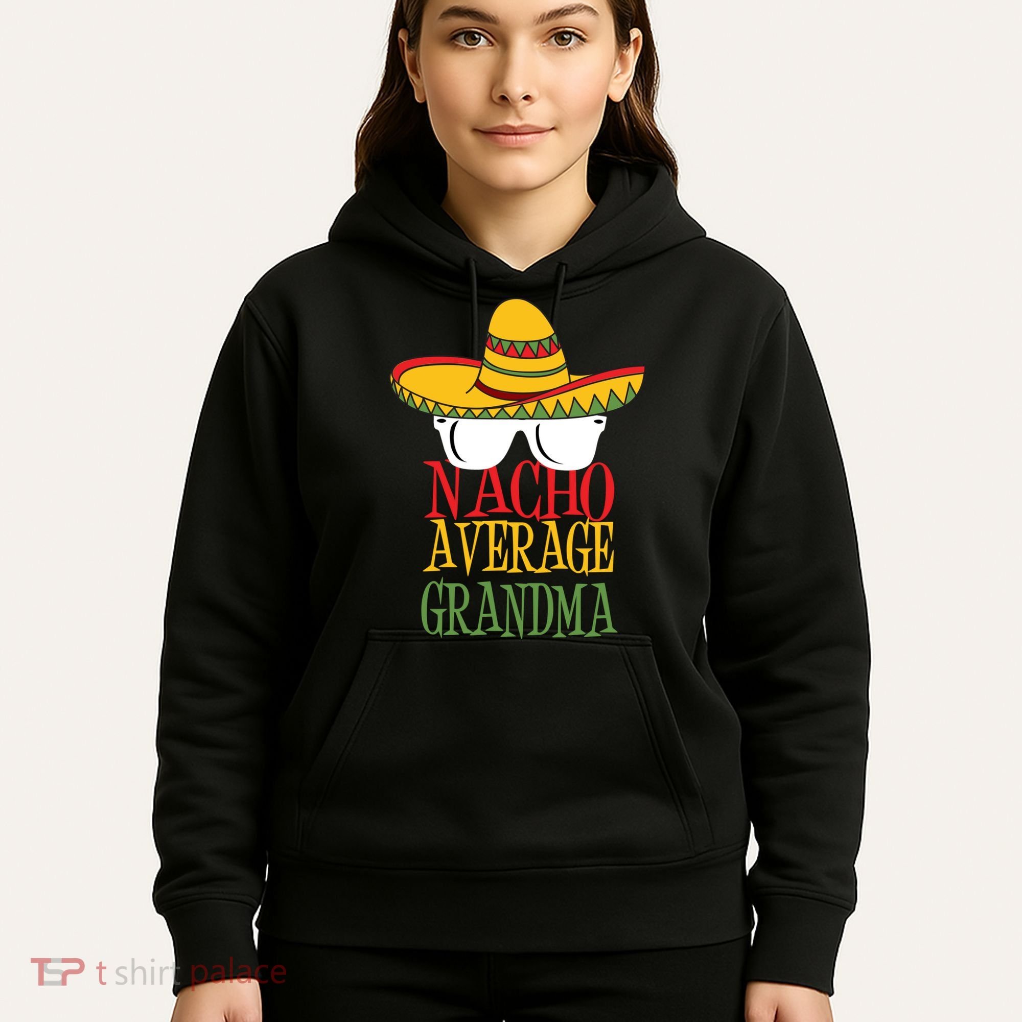Nacho Average Grandma Hoodie