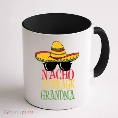 Nacho Average Grandma Coffee Mug back