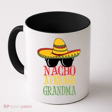 Nacho Average Grandma Coffee Mug