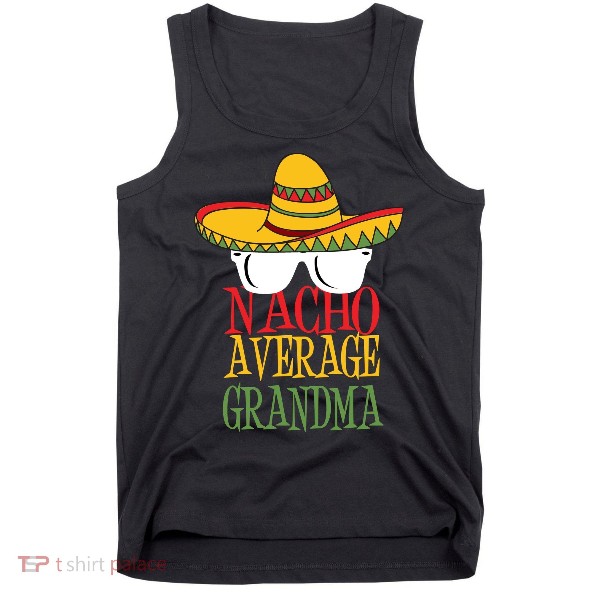 Nacho Average Grandma Tank Top