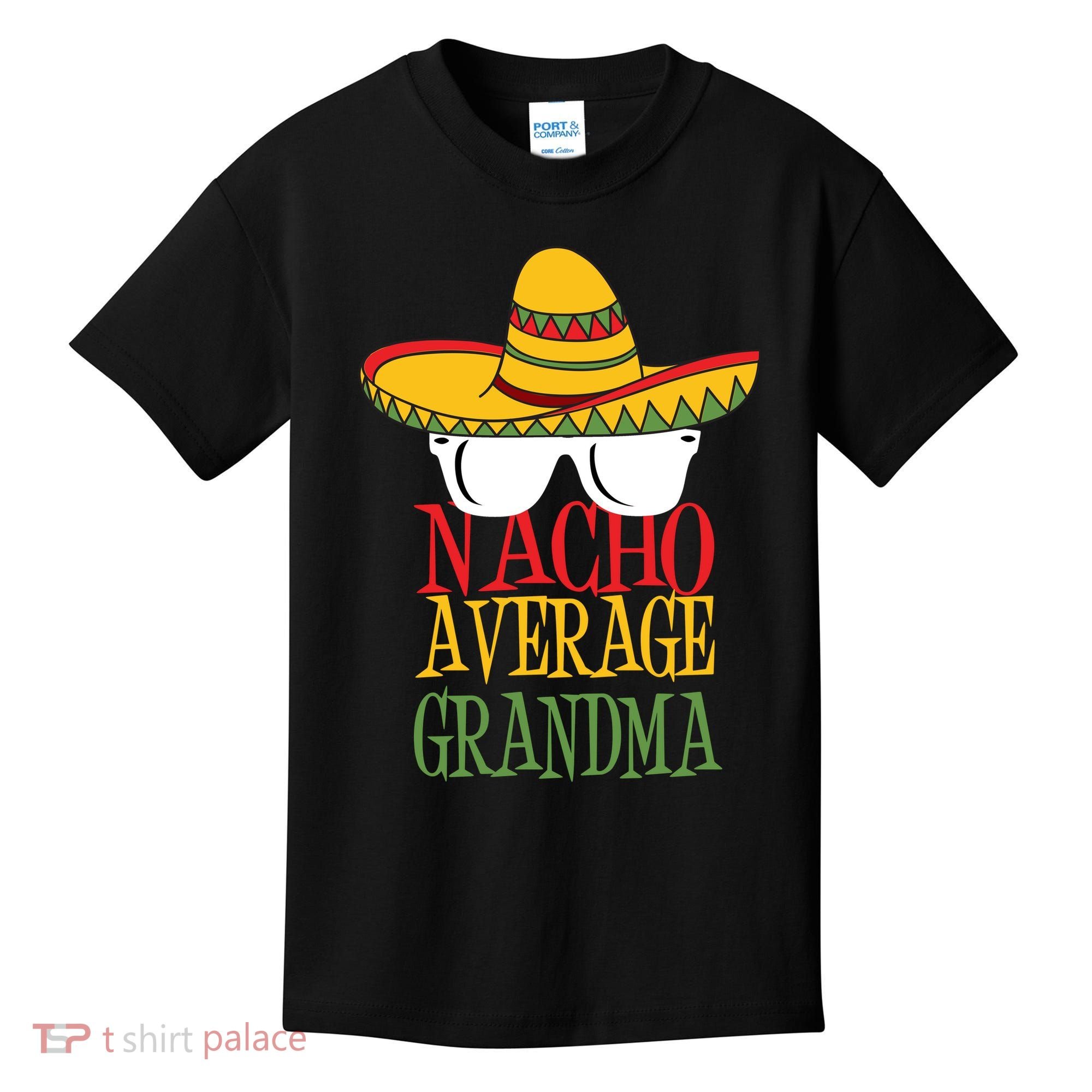 Nacho Average Grandma Kids T-Shirt