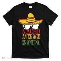 Nacho Average Grandpa T-Shirt thumb 0