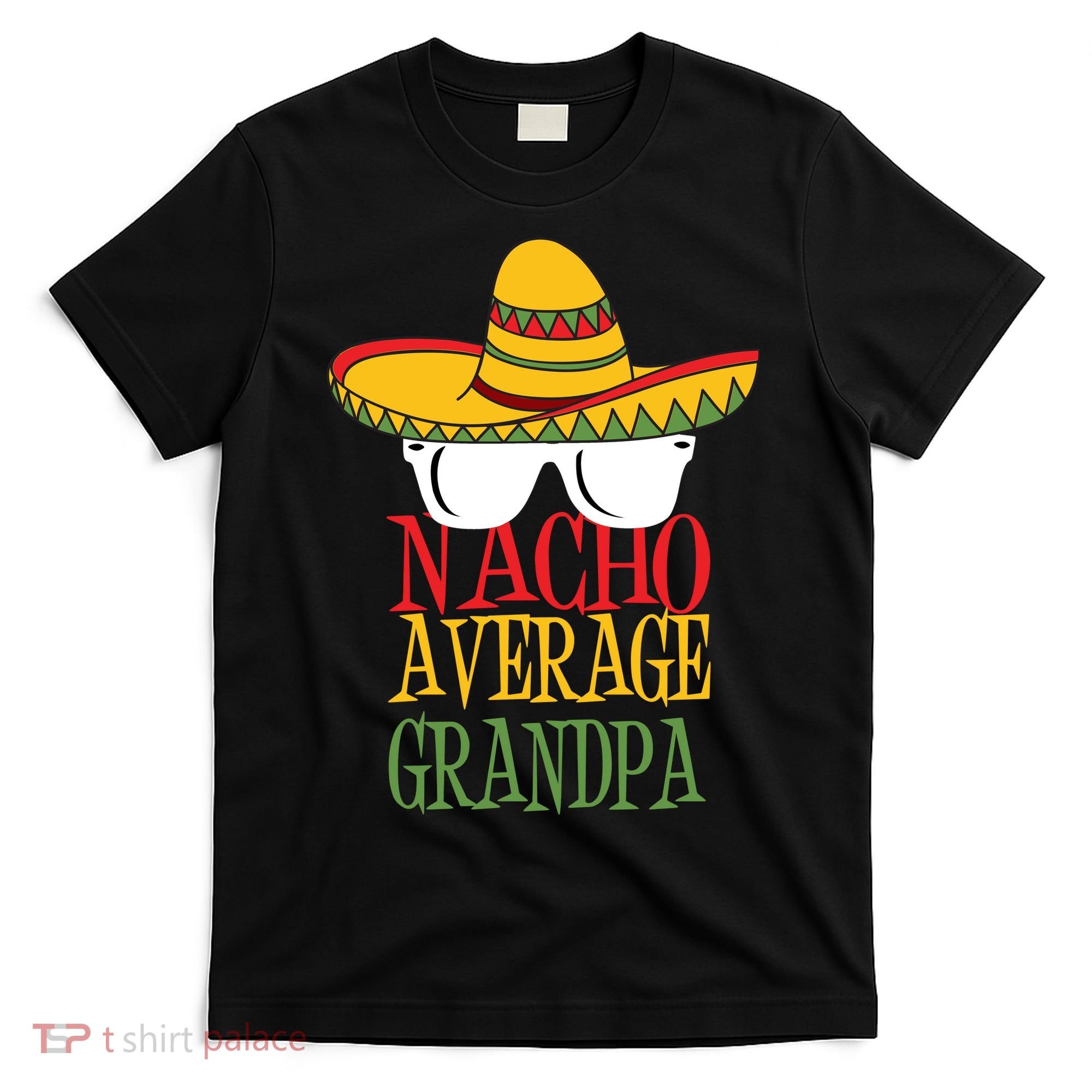 Nacho Average Grandpa T-Shirt