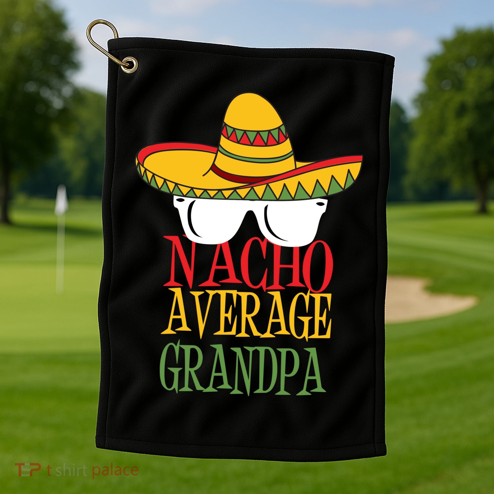 Nacho Average Grandpa Golf Towel