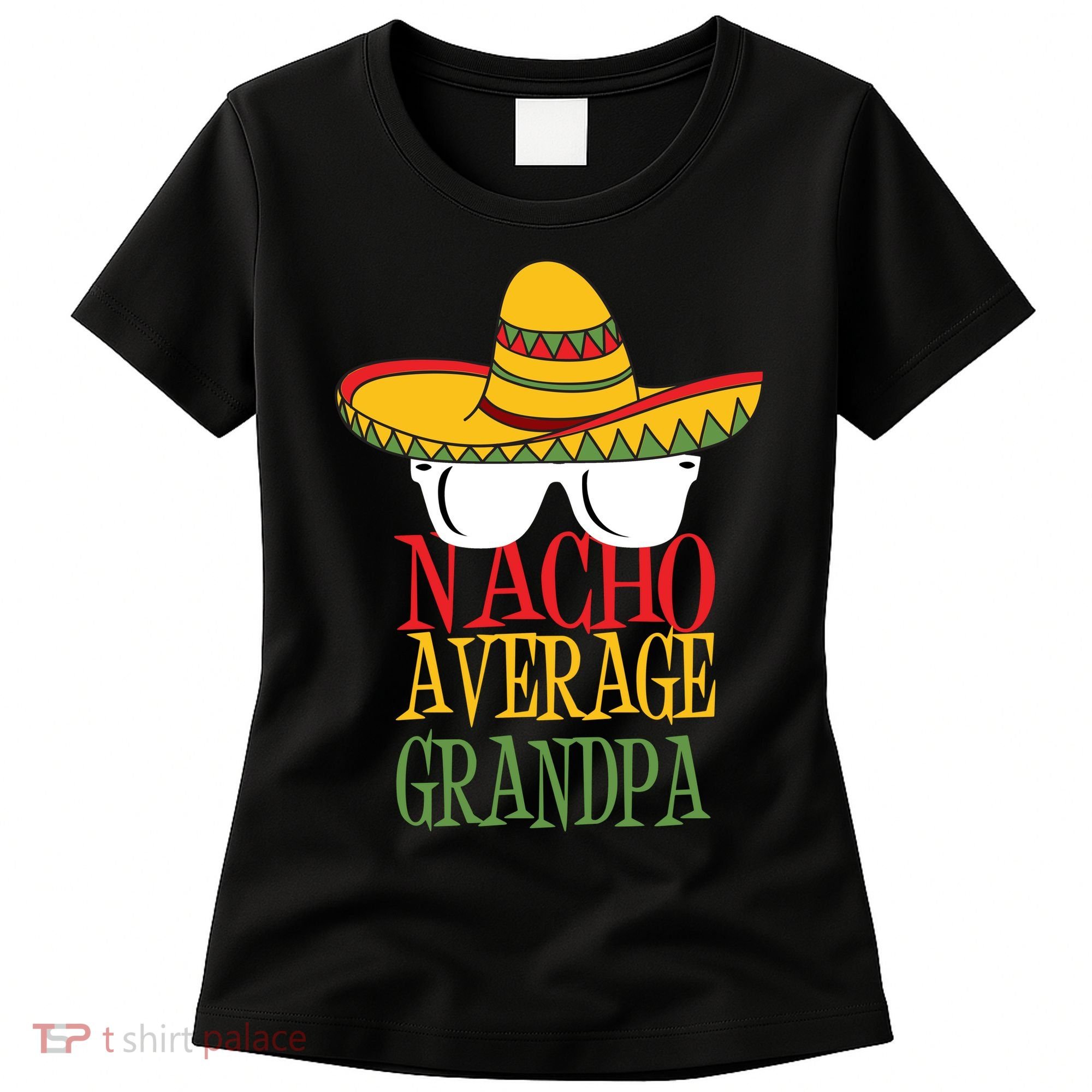 Nacho Average Grandpa Women's T-Shirt
