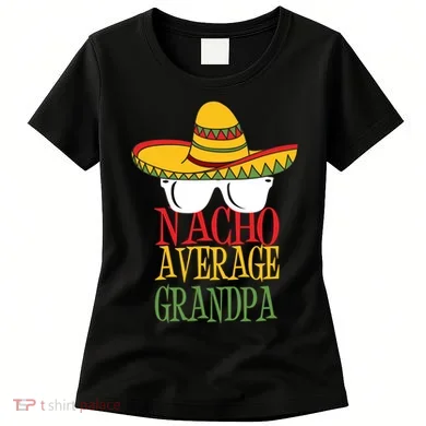 Nacho Average Grandpa Women's T-Shirt
