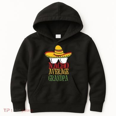 Nacho Average Grandpa Kids Hoodie