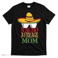Nacho Average Mom T-Shirt thumb 0