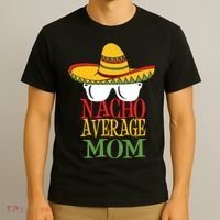 Nacho Average Mom T-Shirt thumb 3