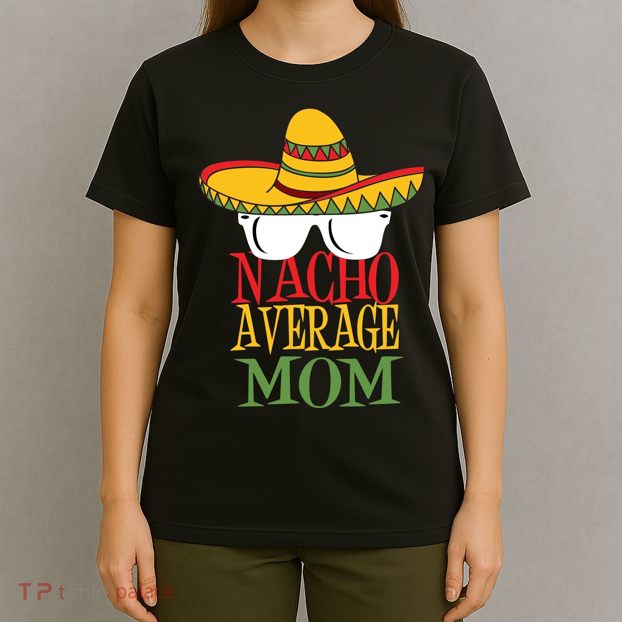 Nacho Average Mom T-Shirt