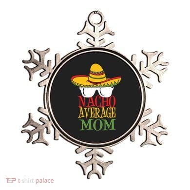 Nacho Average Mom Ornament