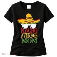 Nacho Average Mom Women's T-Shirt thumb 0