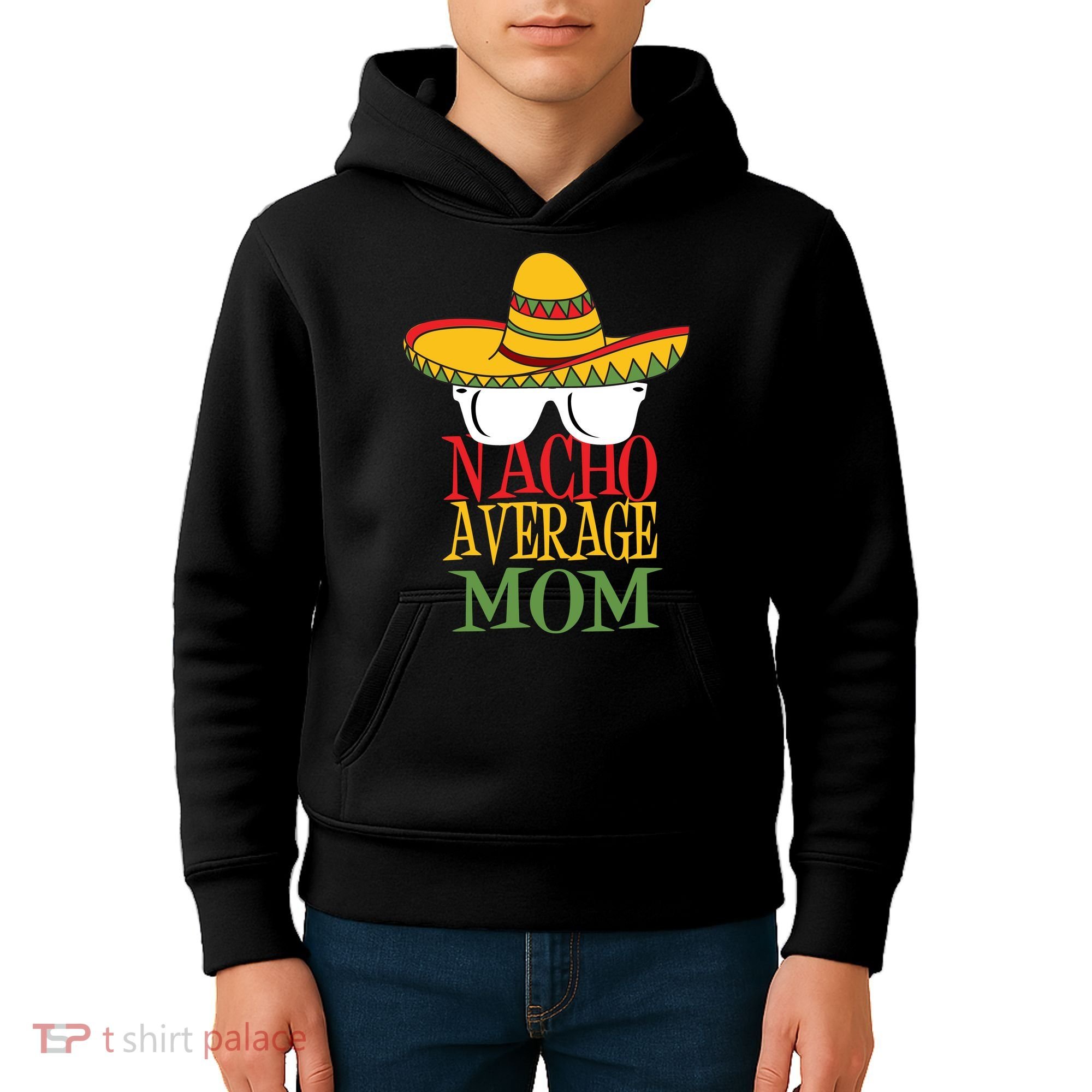 Nacho Average Mom Kids Hoodie