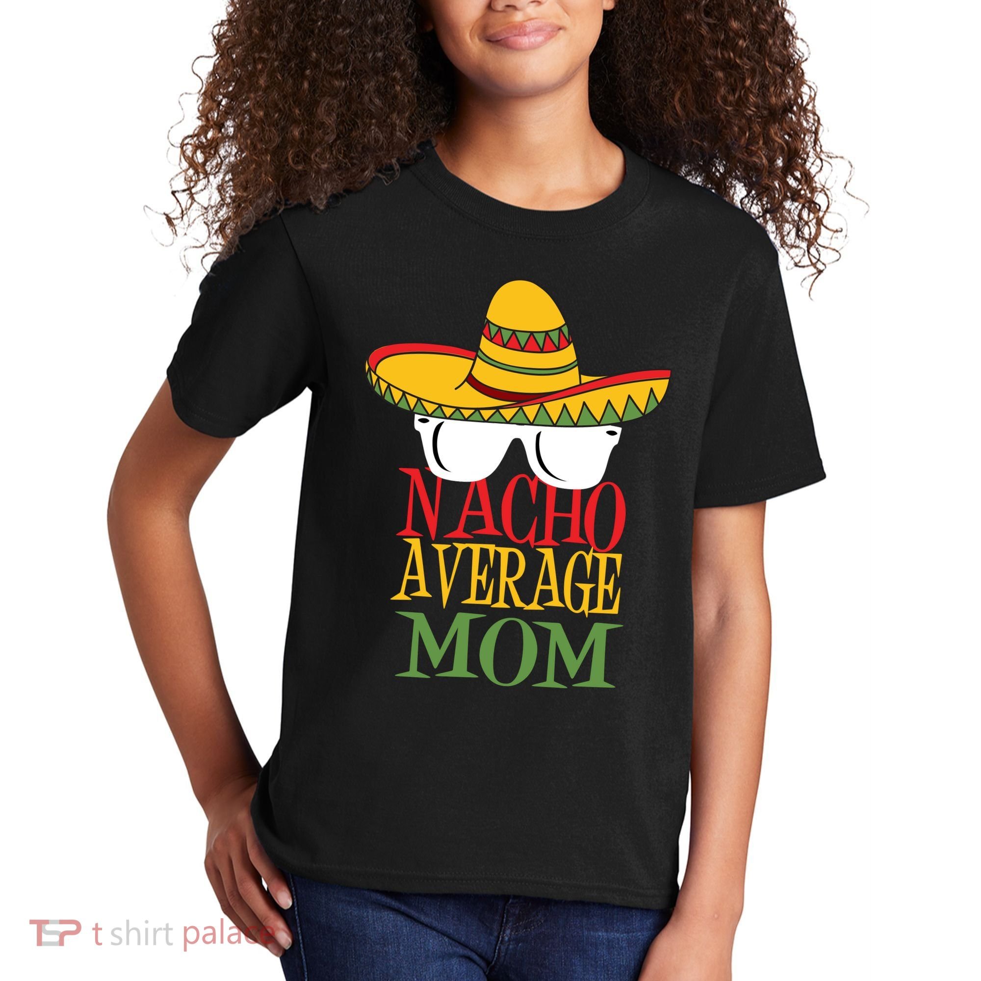 Nacho Average Mom Kids T-Shirt