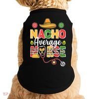 Nacho Average Nurse Cinco De Mayo Doggie Tank thumb 0