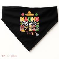 Nacho Average Nurse Cinco De Mayo USA-Made Doggie Bandana thumb 0