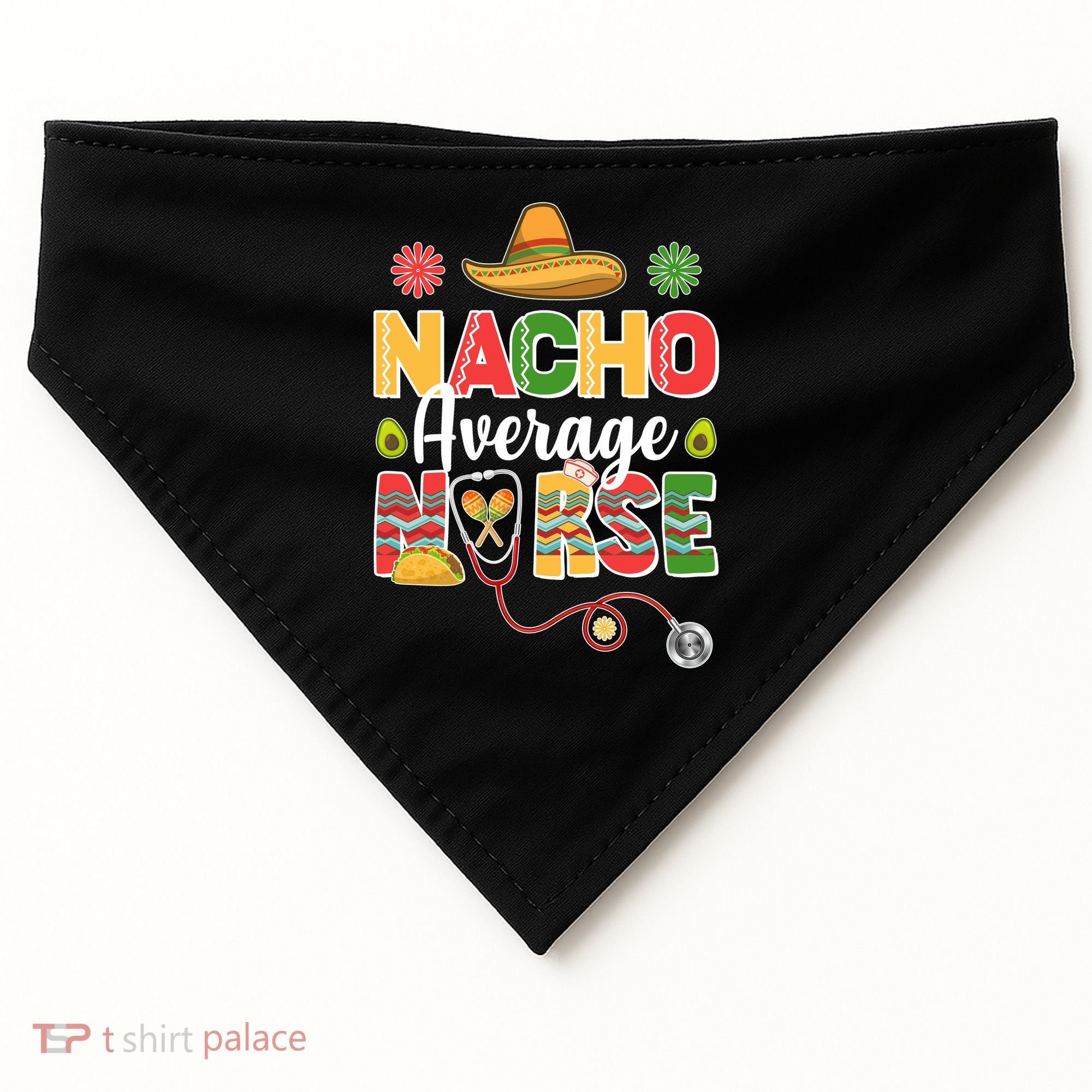 Nacho Average Nurse Cinco De Mayo USA-Made Doggie Bandana