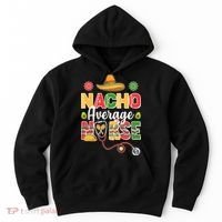 Nacho Average Nurse Cinco De Mayo Hoodie thumb 0