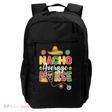 Nacho Average Nurse Cinco De Mayo Backpack